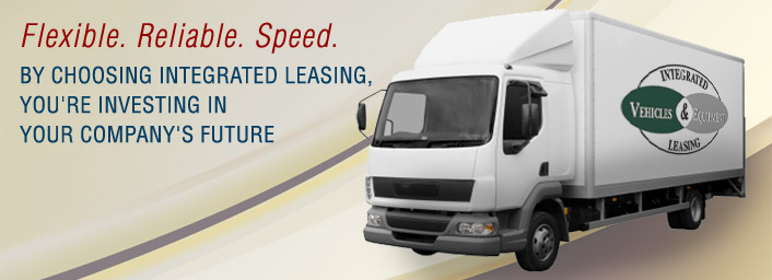 Flexible. Reliable. Speed. By choosing Integrated Leasing, you're investing in your company's future